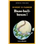 Base-ball-boum !