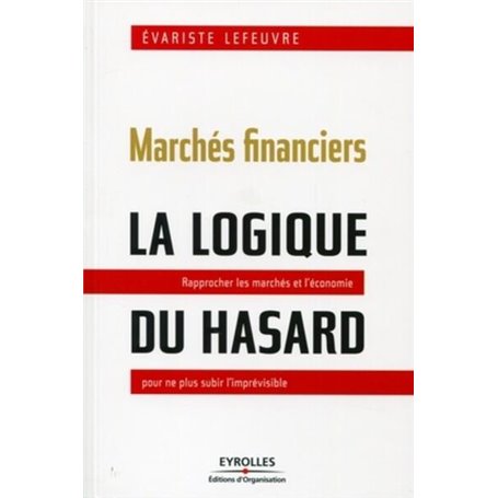 Marchés financiers : la logique du hasard