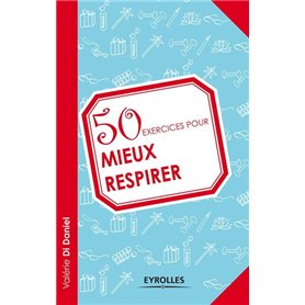 50 exercices pour mieux respirer