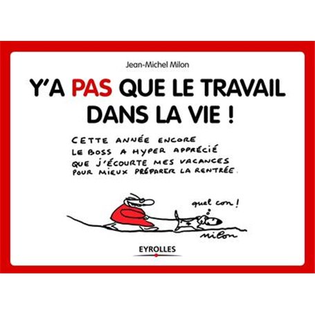 Y'a pas que le travail dans la vie !