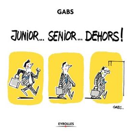 Junior... Senior... Dehors !