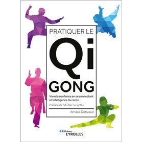 Pratiquer le Qi Gong