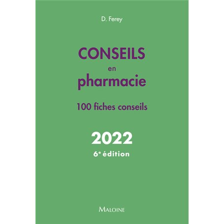 Conseils en pharmacie 2022, 6e ed.