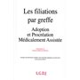 les filiations par greffe : adoption et procréation médicalement assistée