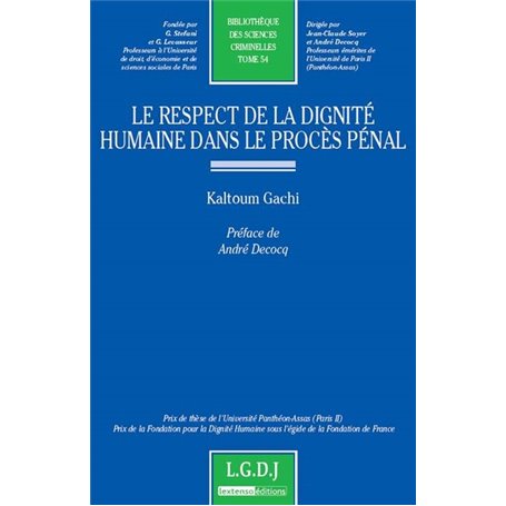 LE RESPECT DE LA DIGNITÉ HUMAINE DANS LE PROCÈS PÉNAL