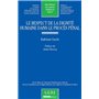 LE RESPECT DE LA DIGNITÉ HUMAINE DANS LE PROCÈS PÉNAL
