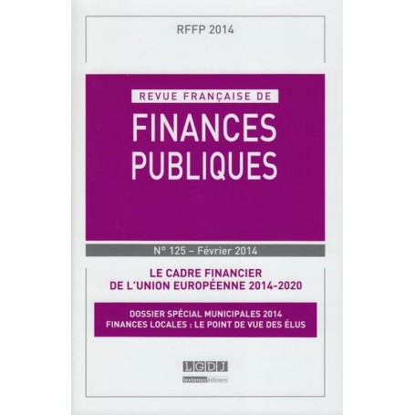REVUE FRANÇAISE DE FINANCES PUBLIQUES N 125 - 2014