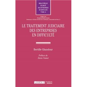 LE TRAITEMENT JUDICIAIRE DES ENTREPRISES EN DIFFICULTE