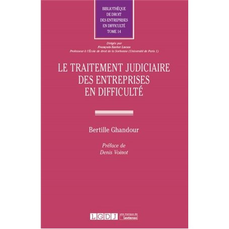 LE TRAITEMENT JUDICIAIRE DES ENTREPRISES EN DIFFICULTE