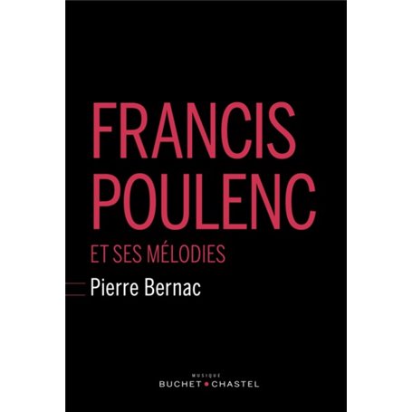 FRANCIS POULENC ET SES MELODIES