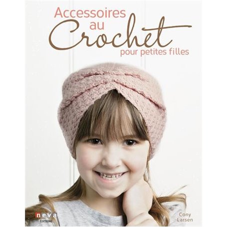 Accessoires au crochet pour petites filles