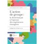 L'ACTION DE GROUPE : LE DROIT FRANÇAIS À L'ÉPREUVE DES EXPÉRIENCES ÉTRANGÈRES