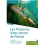 Les poissons d'eau douce de France - 2e édition