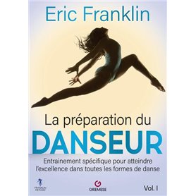La Préparation du danseur - Vol. 1