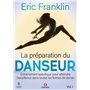 La Préparation du danseur - Vol. 1