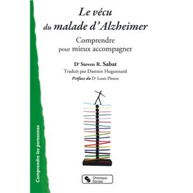 Vécu du malade d'Alzheimer (Le)