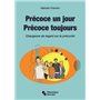 Précoce un jour, précoce toujours