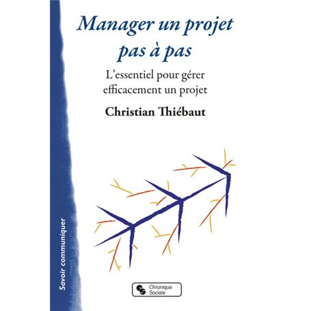 Manager un projet pas à pas