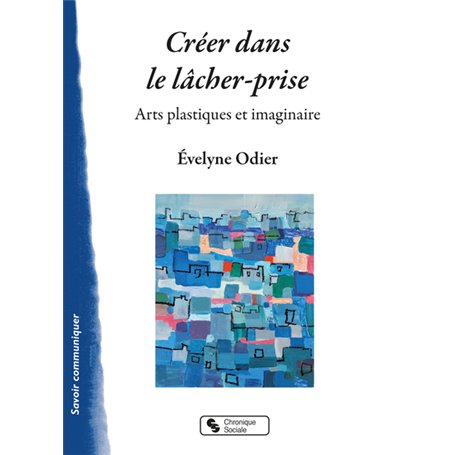 Créer dans le lâcher-prise