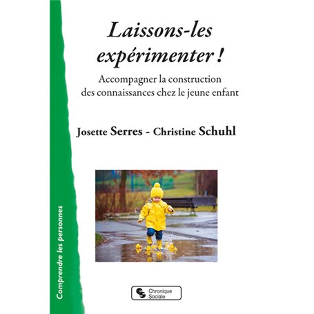 Laissons-les expérimenter !