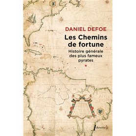 Les chemins de fortune histoire générale des plus fameux pyrates t1