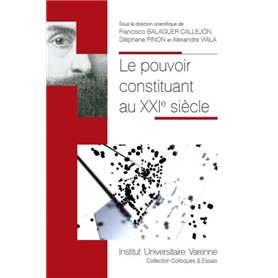 LE POUVOIR CONSTITUANT AU XXIE SIECLE