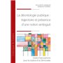 La déontologie publique : trajectoire et présence d'une notion ambiguë