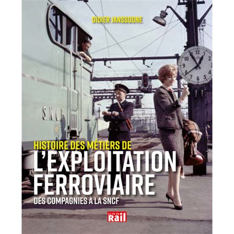 L'EXPLOITATION FERROVIAIRE