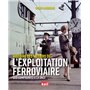 L'EXPLOITATION FERROVIAIRE