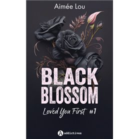 Black Blossom 1 - Loved You First