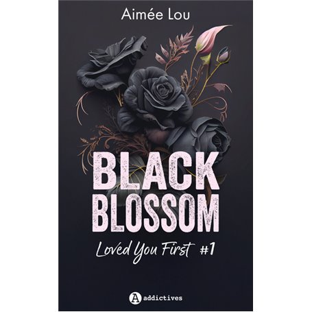 Black Blossom 1 - Loved You First