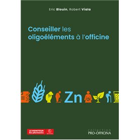 CONSEILLER LES OLIGOÉLÉMENTS À L'OFFICINE