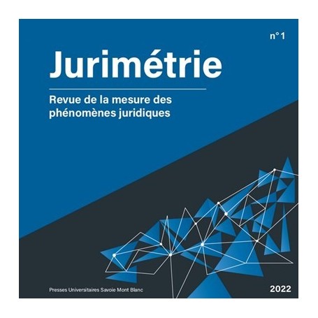 Jurimétrie - Revue de la mesure des phénomènes juridiques - n°1-2022
