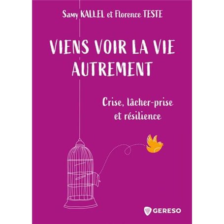 Viens voir la vie autrement