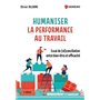 Humaniser la performance au travail