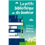 La petite bibliothèque du bonheur