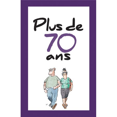 PLUS DE 70 ANS - Nouvelle Edition