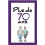 PLUS DE 70 ANS - Nouvelle Edition