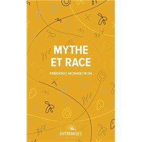 MYTHE ET RACE