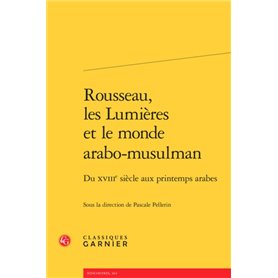 Rousseau, les Lumières et le monde arabo-musulman