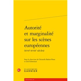 Autorité et marginalité sur les scènes européennes