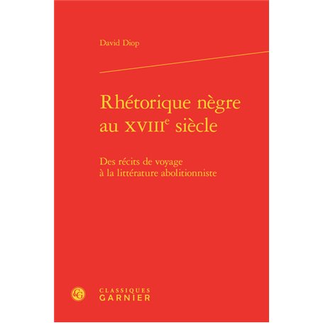 Rhétorique nègre au XVIIIe siècle