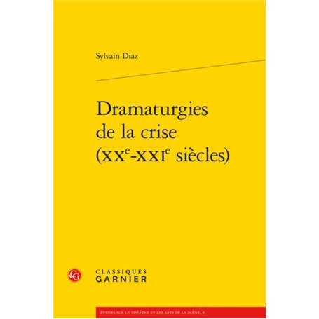 Dramaturgies de la crise (XXe-XXIe siècles)