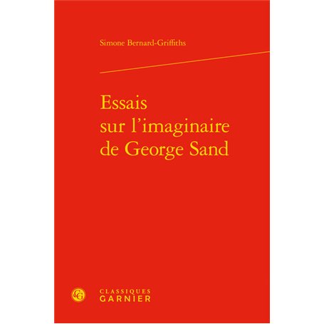 Essais sur l'imaginaire de George Sand