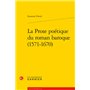 La Prose poétique du roman baroque (1571-1670)