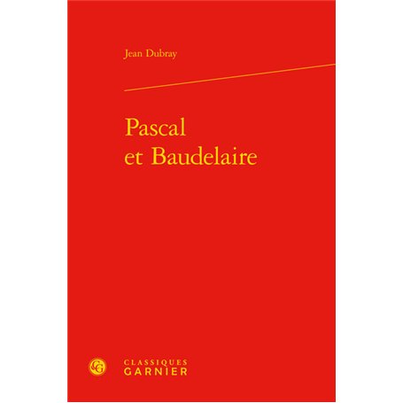 Pascal et Baudelaire