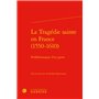 La Tragédie sainte en France (1550-1610)