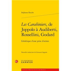 Les Carabiniers, de Joppolo à Audiberti, Rossellini, Godard