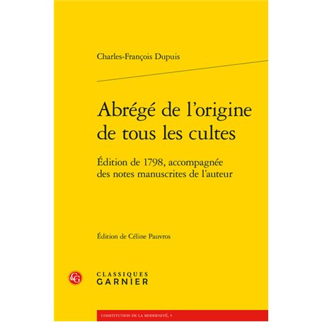 Abrégé de l'origine de tous les cultes