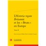 L'Historia regum Britannie et les « Bruts » en Europe